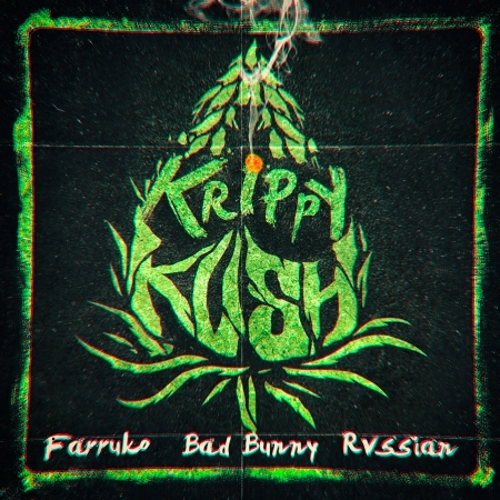 Krippy Kush (feat. Bad Bunny & Rvssian)