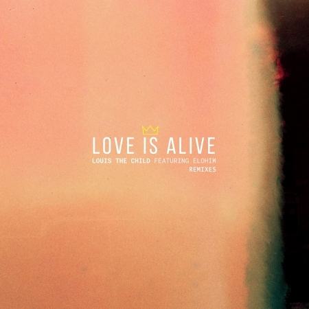 Love Is Alive (feat. Elohim) [Remixes] 專輯封面