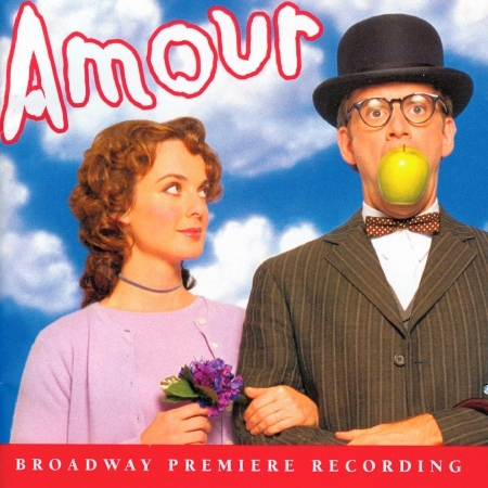 Amour (Broadway Premiere Recording)