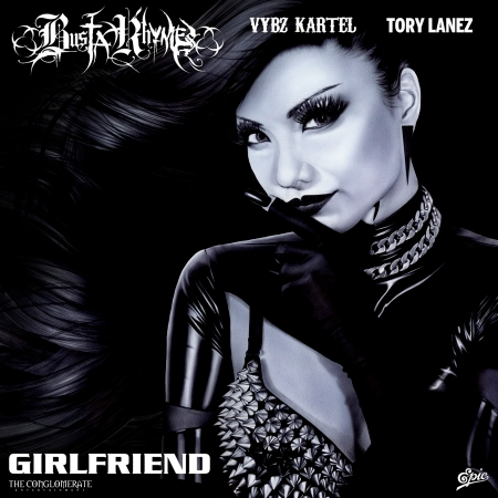 Girlfriend (feat. Vybz Kartel & Tory Lanez)