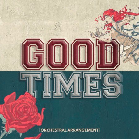 Good Times (Orchestral Arrangement)
