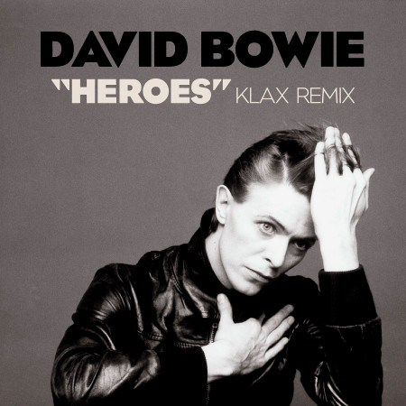 "Heroes" (Klax Remix)