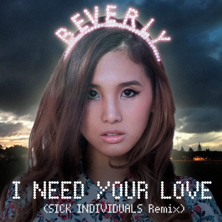 I need your love (SICK INDIVIDUALS Remix) 專輯封面