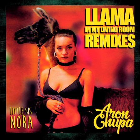 Llama In My Living Room (Remixes)