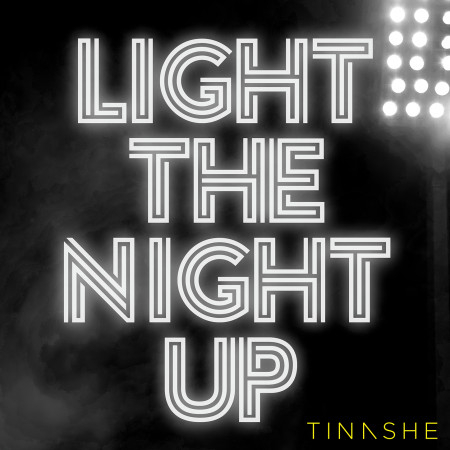 Light The Night Up