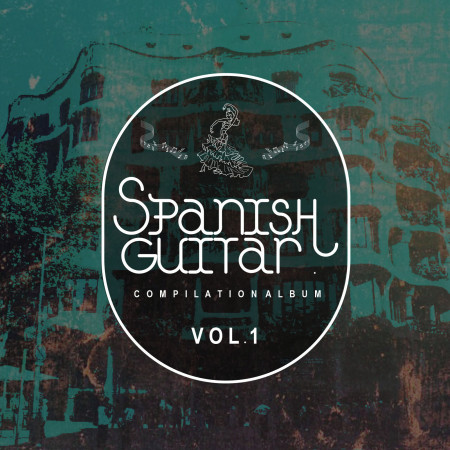 西班牙吉他之夜Vol.1 : Spanish Guitar Compilation Album Vol.1