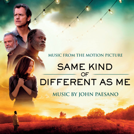 Same Kind of Different As Me (Music from the Motion Picture)