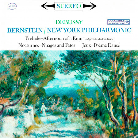 Leonard Bernstein Conducts Debussy (Remastered)