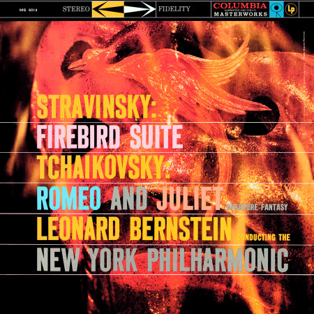 Stravinsky: Firebird Suite - Tchaikovsky: Romeo and Juliet Fantasy Overture (Remastered)