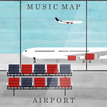 機場．音樂地圖 MUSIC MAP OF AIRPORT
