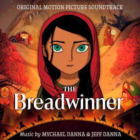 The Breadwinner (Original Motion Picture Soundtrack)