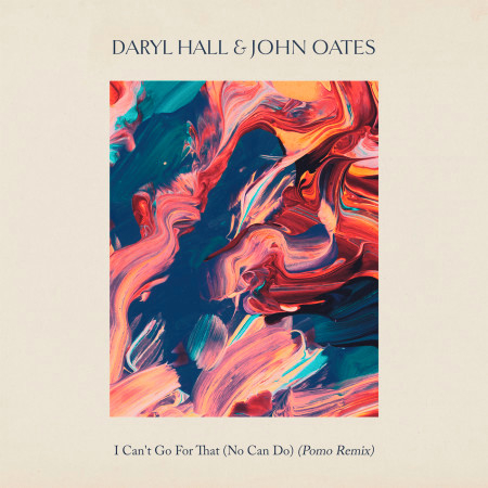 I Can't Go for That (No Can Do) (Pomo Remix)