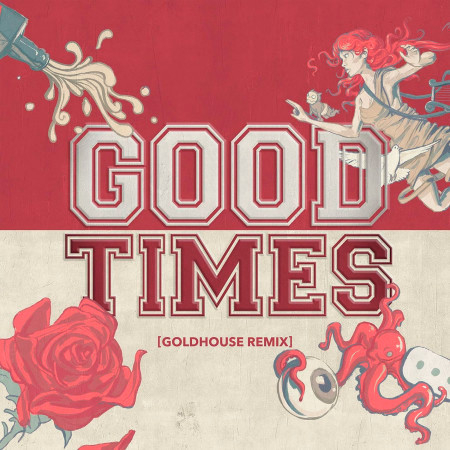 Good Times (GOLDHOUSE Remix)