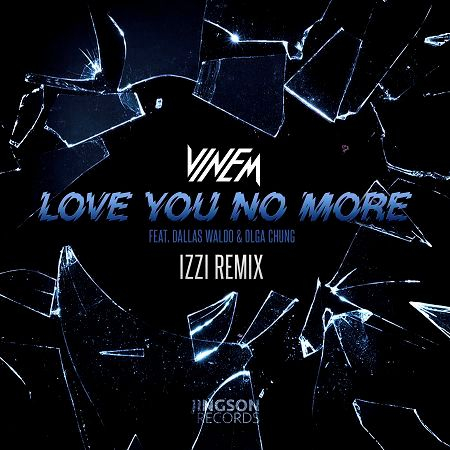 Love You No More (feat.Dallas Waldo & Olga Chung) (IZZI Remix)