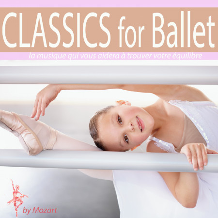 莫札特芭蕾舞曲輯 1  (CLASSICS for Ballet - Mozart selection 25)