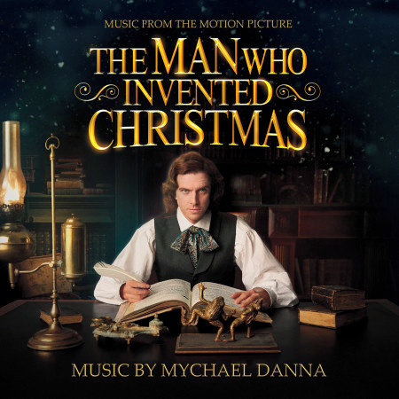 The Man Who Invented Christmas (Original Motion Picture Soundtrack)