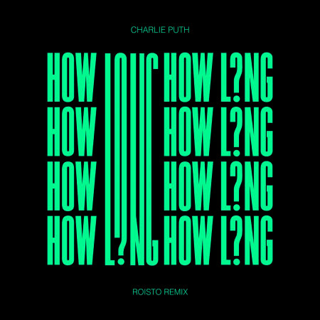 How Long (Roisto Remix) 專輯封面