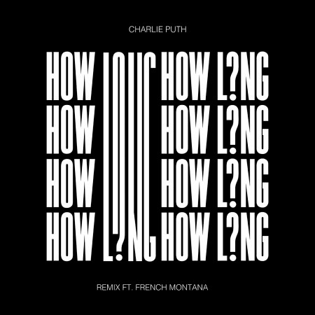 How Long (feat. French Montana) (Remix) 專輯封面
