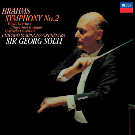 Brahms: Symphony No. 2; Tragic Overture