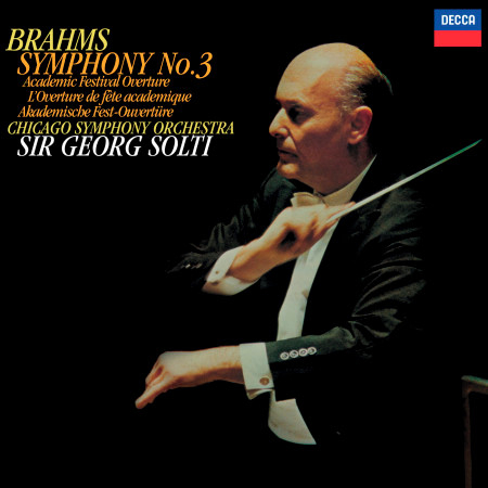 Brahms: Symphony No. 3; Academic Festival Overture