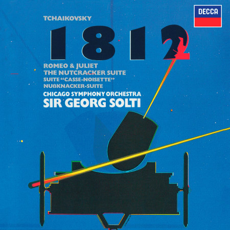 Tchaikovsky: 1812 Overture; Romeo & Juliet; Nutcracker Suite