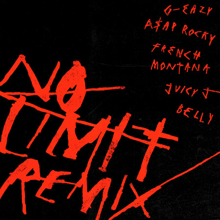 No Limit REMIX (feat. A$AP Rocky, French Montana, Juicy J & Belly) - Explicit 專輯封面