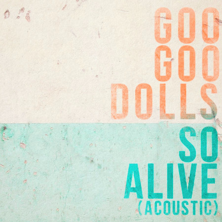 So Alive (Acoustic)