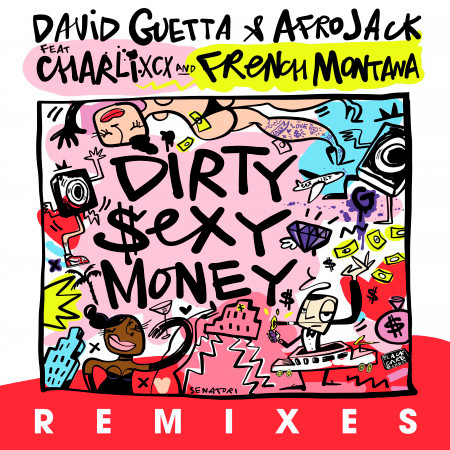 Dirty Sexy Money (feat. Charli XCX & French Montana) (Remixes) 專輯封面