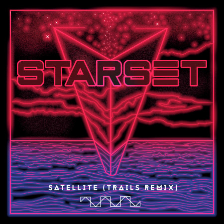 Satellite (TRAILS Remix)