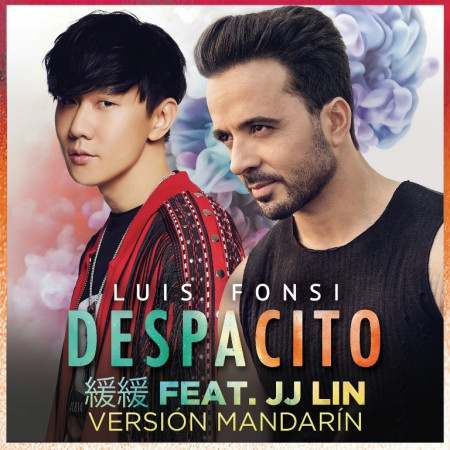 Despacito 緩緩 (feat. JJ Lin) [Mandarin Version]