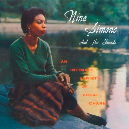 Nina Simone And Her Friends (2014 - Remaster)