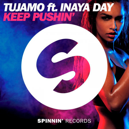 Keep Pushin' (feat. Inaya Day)