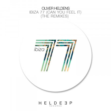 Ibiza 77 (Can You Feel It) [The Remixes]