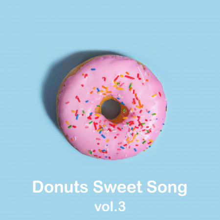 甜甜圈小情歌．vol.3：Donuts Sweet Song．vol.3