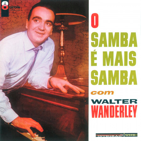 O Samba É Mais Samba Com Walter Wanderley