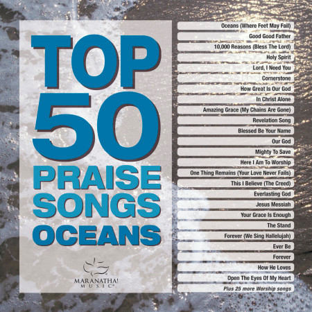 Top 50 Praise Songs - Oceans