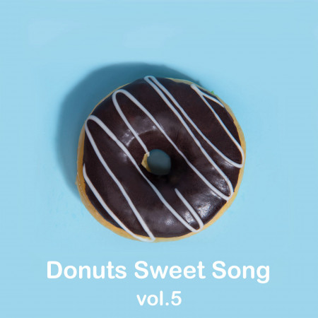 甜甜圈小情歌．vol.5：Donuts Sweet Song．vol.5