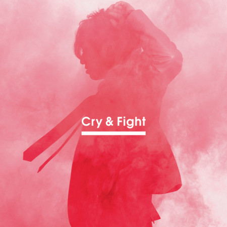 Cry & Fight 專輯封面