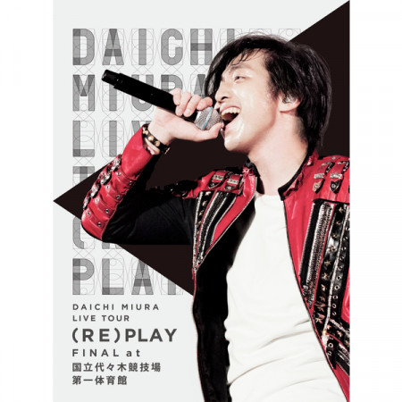 DAICHI MIURA LIVE TOUR (RE)PLAY FINAL at 國立代代木競技場第一體育館 專輯封面
