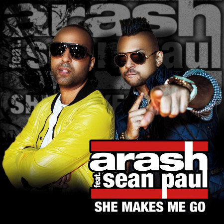 She Makes Me Go (Adnan Belushi Remix) [feat. Sean Paul]