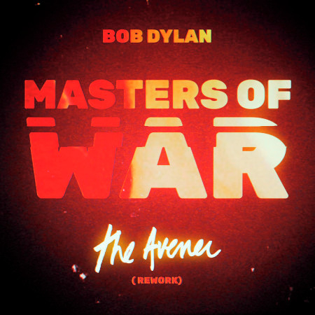 Masters of War (The Avener Rework)