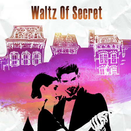 華爾滋的秘密－Waltz Of Secret