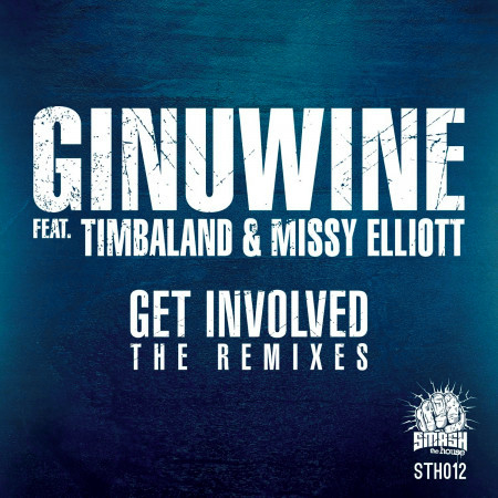 Get Involved (feat. Timbaland & Missy Elliott) [The Remixes]