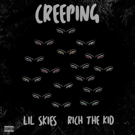 Creeping (feat. Rich the Kid)