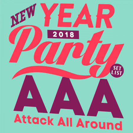 AAA NEW YEAR PARTY 2018 -SET LIST- 專輯封面