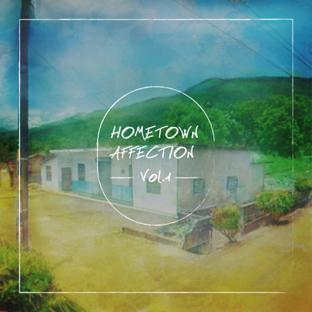故鄉親情系列vol.1：Hometown affection Vol.1 專輯封面