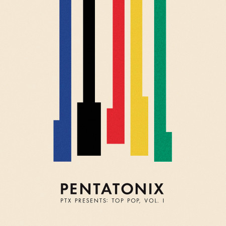 PTX Presents: Top Pop, Vol. I