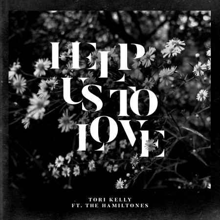 Help Us To Love (feat. The HamilTones)