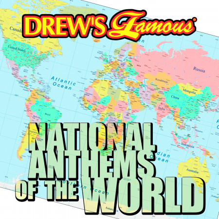 Drew's Famous National Anthems Of The World