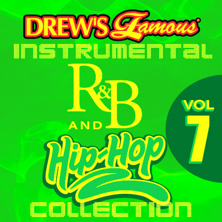 Drew's Famous Instrumental R&B And Hip-Hop Collection Vol. 7